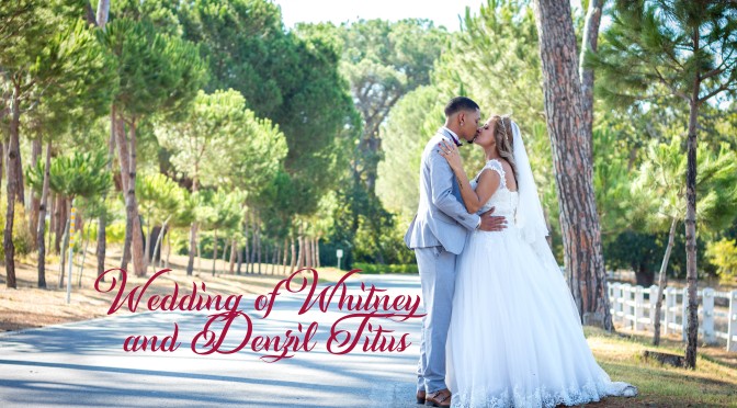 Wedding of Whitney and Denzil Titus
